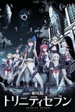 Watch Trinity Seven: The Movie - Eternity Library and Alchemic Girl Vodly