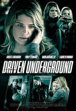 Watch Driven Underground Vodly