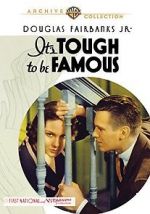 Watch It\'s Tough to Be Famous Vodly
