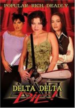 Watch Delta Delta Die! Vodly