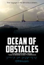 Watch Ocean of Obstacles Vodly