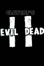 Watch Claycat's Evil Dead II Vodly