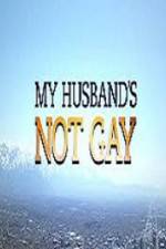 Watch My Husband\'s Not Gay Vodly