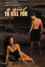 Watch A Girl to Kill For Vodly