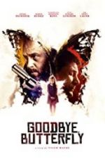 Watch Goodbye, Butterfly Vodly