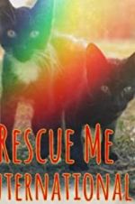 Watch Rescue Me: International Vodly