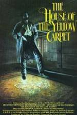 Watch The House of the Yellow Carpet Vodly