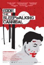 Watch Eddie: The Sleepwalking Cannibal Vodly