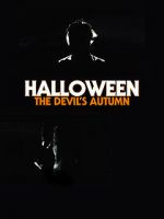 Watch Halloween: The Devil\'s Autumn Vodly