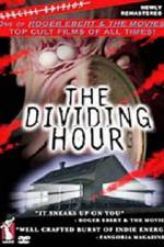 Watch The Dividing Hour Vodly