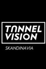 Watch Tunnel Vision Vodly