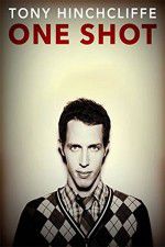 Watch Tony Hinchcliffe: One Shot Vodly