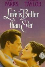 Watch Love Is Better Than Ever Vodly