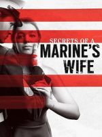 Watch Secrets of a Marine\'s Wife Vodly