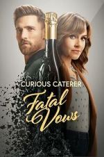 Watch Curious Caterer: Fatal Vows Vodly