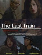 Watch The Last Train Vodly