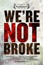 Watch Were Not Broke Vodly