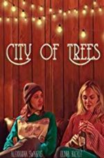 Watch City of Trees Vodly