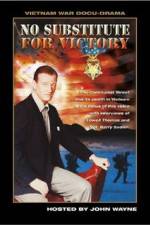 Watch No Substitute for Victory Vodly