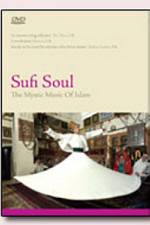 Watch Sufi Soul The Mystic Music of Islam Vodly