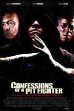 Watch Confessions of a Pit Fighter Vodly