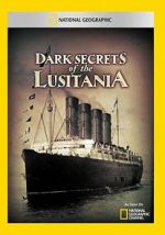 Watch Dark Secrets of the Lusitania Vodly