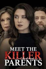 Watch Meet the Killer Parents Vodly