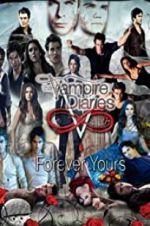 Watch The Vampire Diaries: Forever Yours Vodly