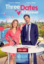 Watch Three Dates to Forever Vodly