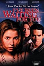 Watch I\'ve Been Waiting for You Vodly