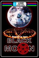 Watch Beneath the Black Moon Vodly