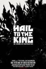 Watch Hail to the King: 60 Years of Destruction Vodly