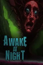 Watch Awake at Night Vodly