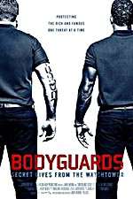 Watch Bodyguards: Secret Lives from the Watchtower Vodly