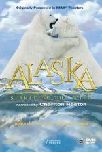 Watch Alaska: Spirit of the Wild Vodly