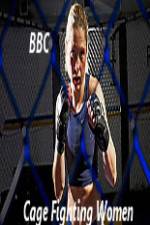 Watch BBC Women Cage Fighters Vodly