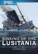 Watch Sinking of the Lusitania: Terror at Sea Vodly