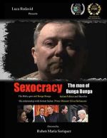 Watch Sexocracy: The man of Bunga Bunga Vodly