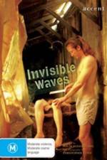 Watch Invisible Waves Vodly