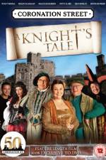 Watch Coronation Street A Knight's Tale Vodly