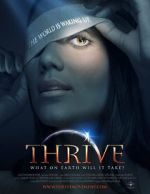 Watch Thrive: What on Earth Will it Take? Vodly