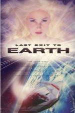 Watch Last Exit to Earth Vodly