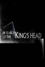 Watch In Search Of The Kings Head Vodly