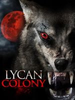 Watch Lycan Colony Vodly