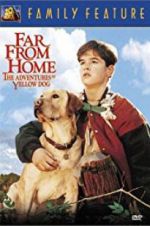 Watch Far from Home: The Adventures of Yellow Dog Vodly