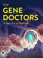 Watch The Gene Doctors Vodly