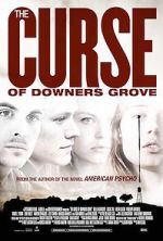 Watch The Curse of Downers Grove Vodly