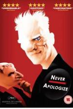 Watch Never Apologize Vodly