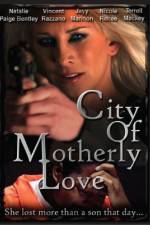 Watch City of Motherly Love Vodly