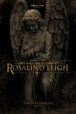 Watch The Last Will and Testament of Rosalind Leigh Vodly